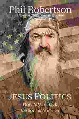 Jesus Politics: How To Win Back The Soul Of America