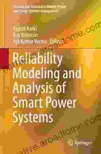 Reliability Modeling And Analysis Of Smart Power Systems (Reliable And Sustainable Electric Power And Energy Systems Management)