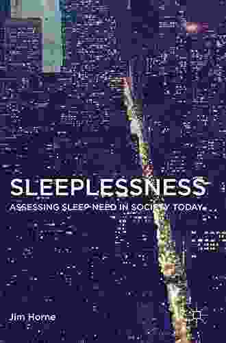 Sleeplessness: Assessing Sleep Need In Society Today