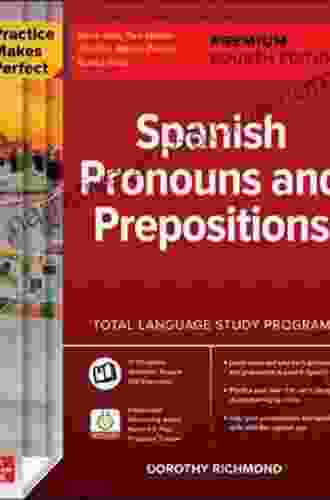 Practice Makes Perfect: Spanish Pronouns And Prepositions Premium Fourth Edition