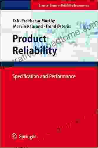 Product Reliability: Specification And Performance (Springer In Reliability Engineering)