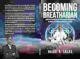 Becoming Breatharian: Step By Step Energetic Nourishment Program For Ultimate Health And Spiritual Realization