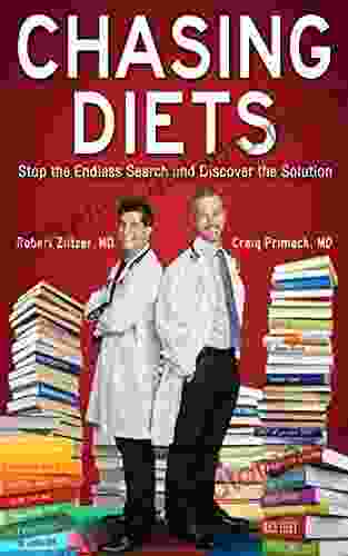 Chasing Diets: Stop The Endless Search And Discover The Solution