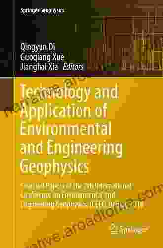 Technology and Application of Environmental and Engineering Geophysics: Selected Papers of the 7th International Conference on Environmental and Engineering ICEEG Beijing 2024 (Springer Geophysics)