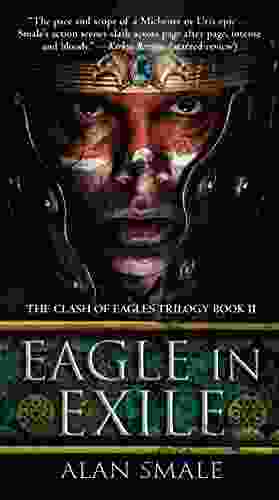 Eagle In Exile: The Clash Of Eagles Trilogy II