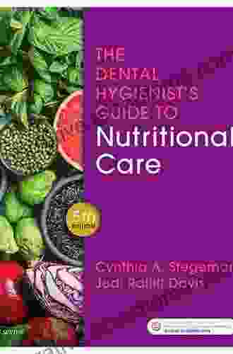 The Dental Hygienist S Guide To Nutritional Care E