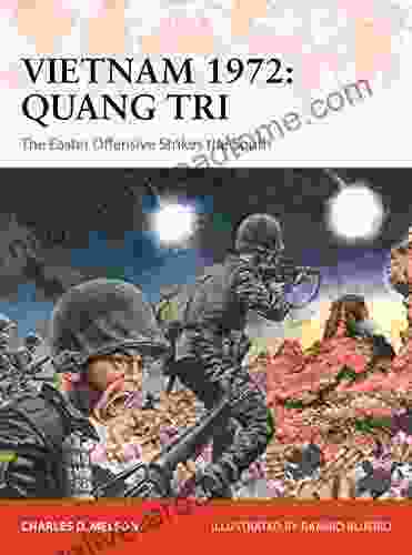 Vietnam 1972: Quang Tri: The Easter Offensive Strikes The South (Campaign)