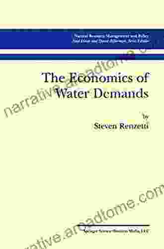 The Economics Of Water Demands (Natural Resource Management And Policy 22)