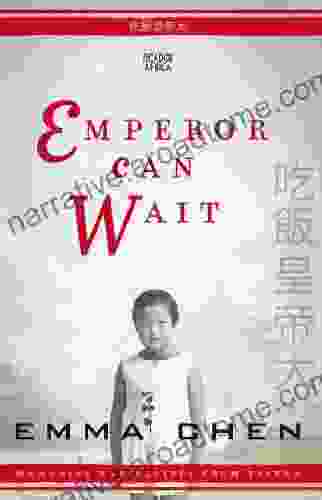 Emperor Can Wait: Memories And Recipes From Taiwan