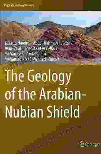 The Geology Of The Arabian Nubian Shield (Regional Geology Reviews)