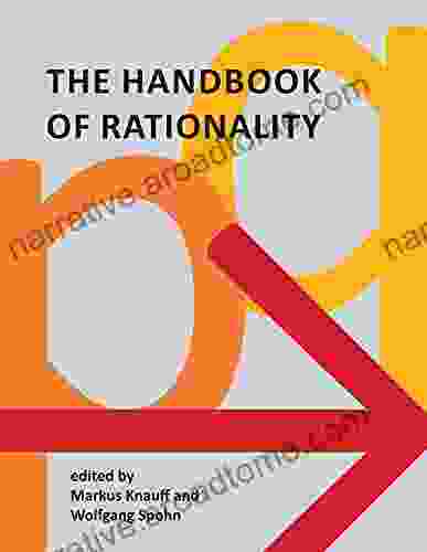 The Handbook Of Rationality Markus Knauff