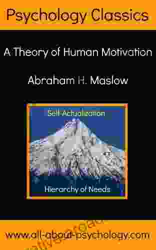 Hierarchy Of Needs: A Theory Of Human Motivation