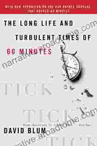 Tick Tick Tick : The Long Life And Turbulent Times Of Sixty Minutes