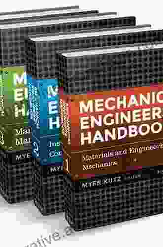 Mechanical Engineers Handbook Volume 2: Design Instrumentation And Controls