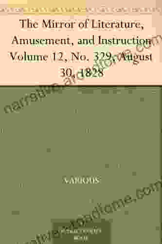 The Mirror Of Literature Amusement And Instruction Volume 12 No 329 August 30 1828