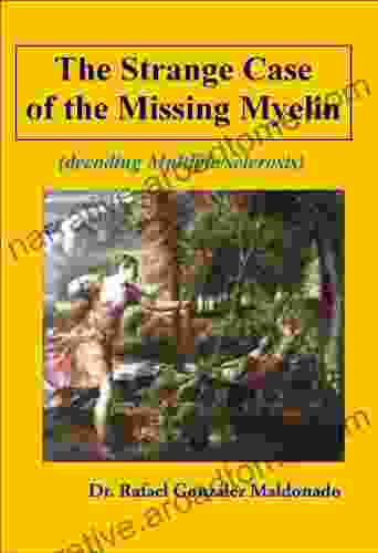 The Strange Case Of The Missing Myeline (decoding Multiple Sclerosis)