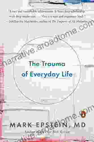 The Trauma Of Everyday Life