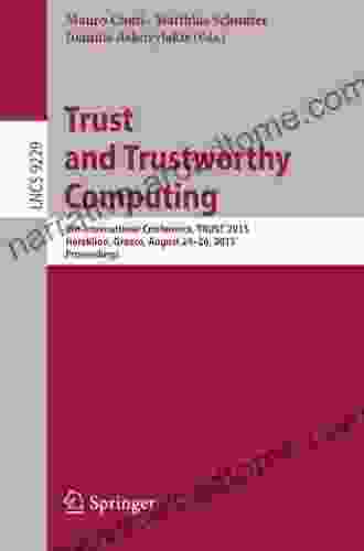 Trust And Trustworthy Computing: 8th International Conference TRUST 2024 Heraklion Greece August 24 26 2024 Proceedings (Lecture Notes In Computer Science 9229)