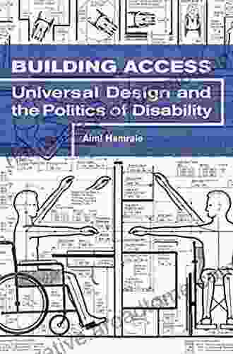 Building Access: Universal Design And The Politics Of Disability