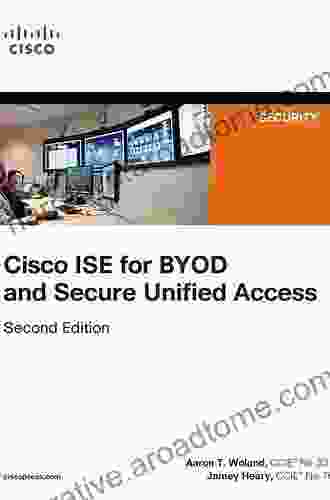 Cisco ISE For BYOD And Secure Unified Access (Networking Technology: Security)