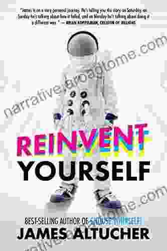 Reinvent Yourself James Altucher