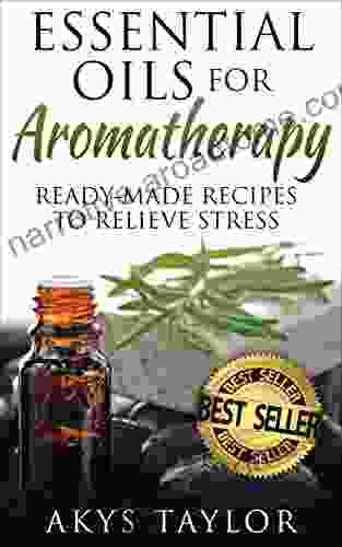 Aromatherapy: 15 Free Bonus 65+ Ready Made Aromatherapy Recipes To Relieve Stress (Essential Oils Recipes Massage Aromatherapy Inhalation Aromatherapy (Aromatherapy Essential Oils 1)