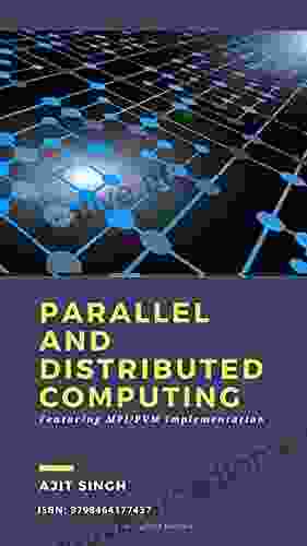 Parallel And Distributed Computing Ajit Singh