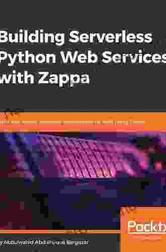 Building Serverless Python Web Services with Zappa: Build and deploy serverless applications on AWS using Zappa