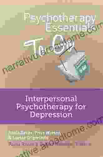 Psychotherapy Essentials To Go: Interpersonal Psychotherapy For Depression (Go To Guides For Mental Health)