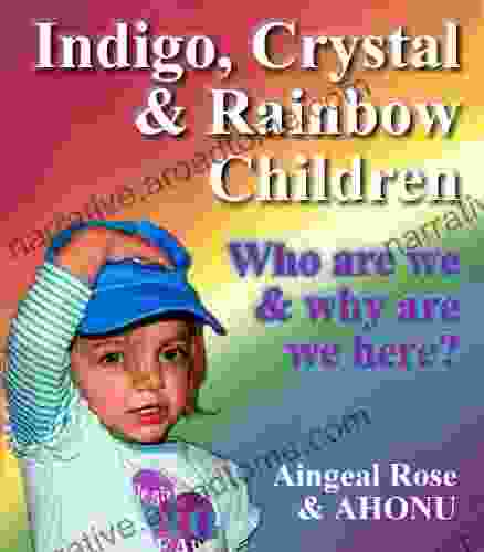 About INDIGO Children The CRYSTAL Child RAINBOW CHILD