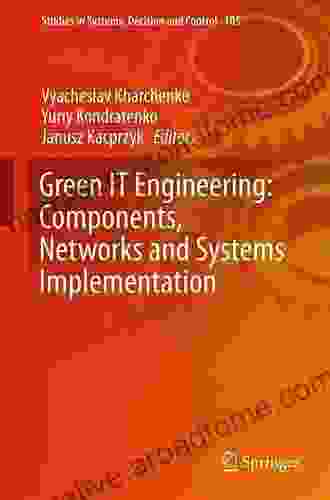 Green IT Engineering: Components Networks And Systems Implementation (Studies In Systems Decision And Control 105)