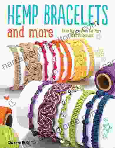 Hemp Bracelets and More: Easy Instructions for More Than 20 Designs