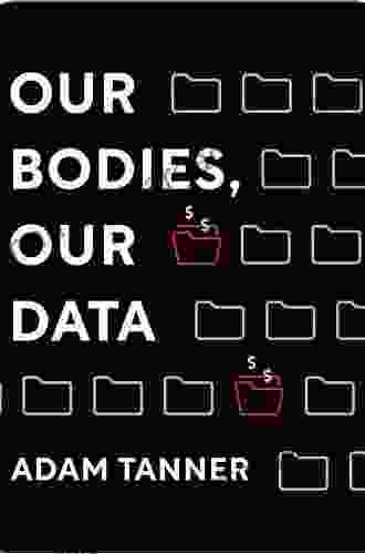 Our Bodies Our Data: How Companies Make Billions Selling Our Medical Records