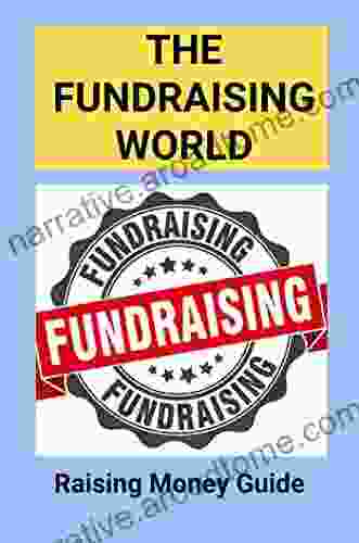 The Fundraising World: Raising Money Guide