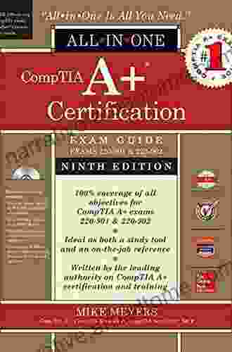 CompTIA A+ Certification Study Guide Ninth Edition (Exams 220 901 220 902)