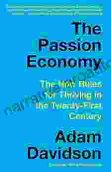 The Passion Economy: Nine Rules For Thriving In The Twenty First Century