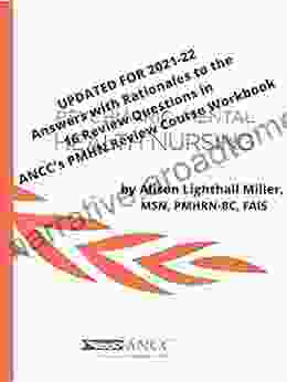 Answers With Rationales To The 16 Review Questions In ANCC S Psychiatric Mental Health Nursing Review Course Workbook