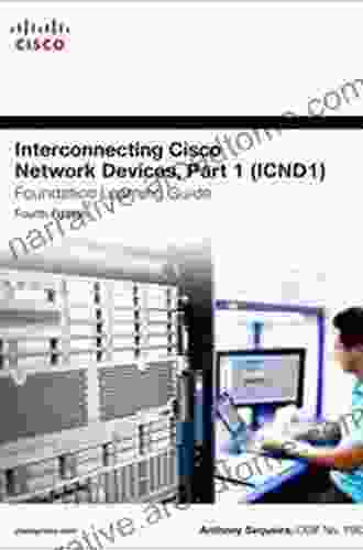 Interconnecting Cisco Network Devices Part 1 (ICND1) Foundation Learning Guide (Foundation Learning Guides)