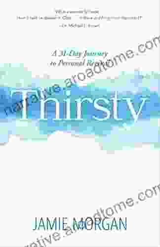 Thirsty: A 31 Day Journey To Personal Revival