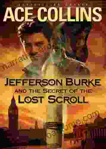 Jefferson Burke And The Secret Of The Lost Scroll (Lije Evans Mysteries)