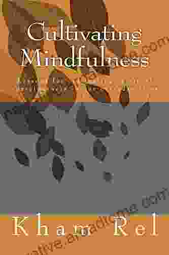 Cultivating Mindfulness: Lessons for cultivating espiritual consciousness in our everyday life (STUDY OF A PRACTICAL QIGONG METHOD 1)