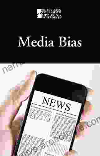 Media Bias (Introducing Issues With Opposing Viewpoints)