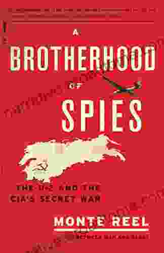 A Brotherhood Of Spies: The U 2 And The CIA S Secret War