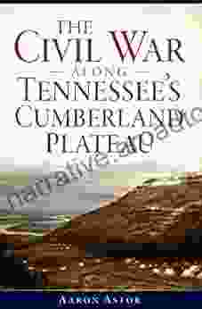 The Civil War along Tennessee s Cumberland Plateau (Civil War Series)