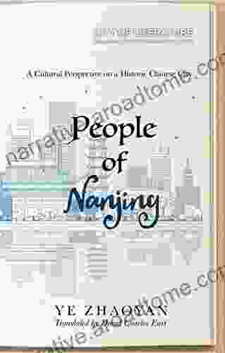 People Of Nanjing: A Cultural Perspective On A Historic Chinese City