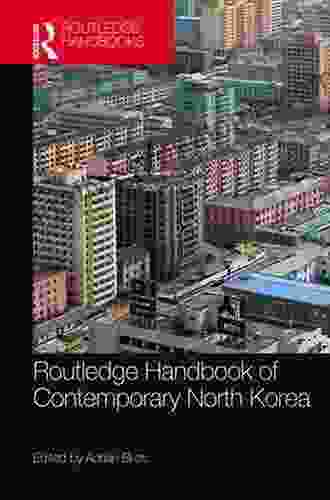 Routledge Handbook Of Contemporary North Korea