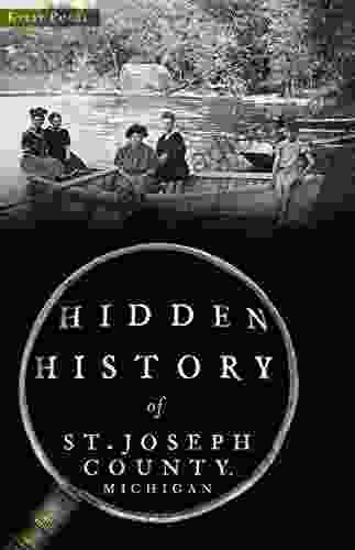 Hidden History Of St Joseph County Michigan