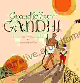 Grandfather Gandhi Arun Gandhi