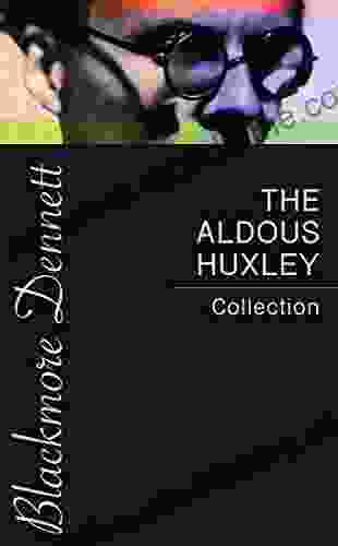 The Aldous Huxley Collection Aldous Huxley