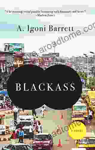 Blackass: A Novel A Igoni Barrett